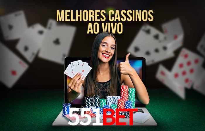 Descubra o Mundo do Cassino Online com 551BET